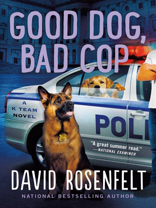 Title details for Good Dog, Bad Cop by David Rosenfelt - Available